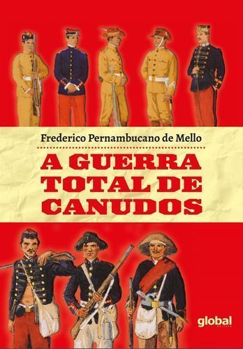 A Guerra Total de Canudos