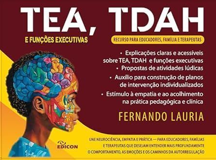 TEA, TDAH e Funções Executivas - Recurso para educadores, família e terapeutas