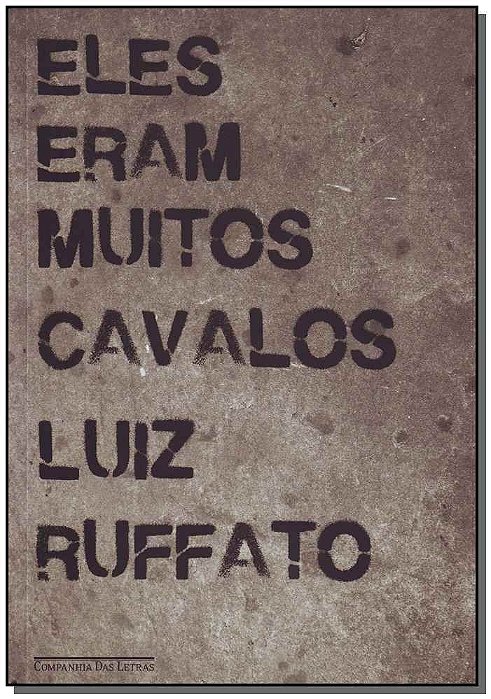 Eles Eram Muitos Cavalos - Ed Economica