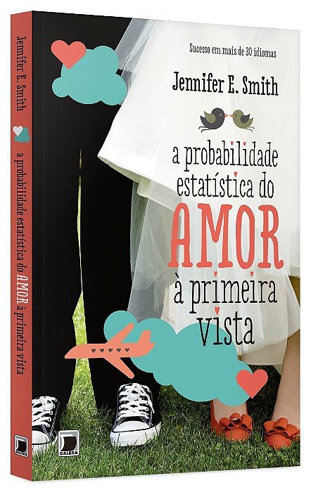 a Probabilidade Estatística Do Amor à Primeira Vista
