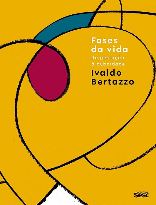 Fases Da Vida - Da Gestação à Puberdade