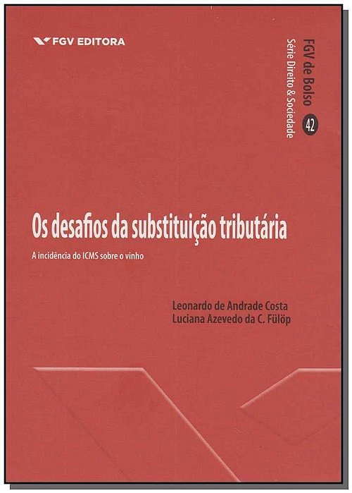 Desafios da Substituição Tributária, Os