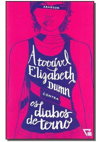 Terrível Elizabeth Dumn Contra Diabos de Terno, A