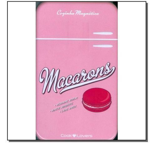 Macarons - Cozinha Magnetica