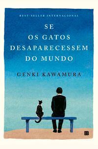 Se Os Gatos Desaparecessem Do Mundo