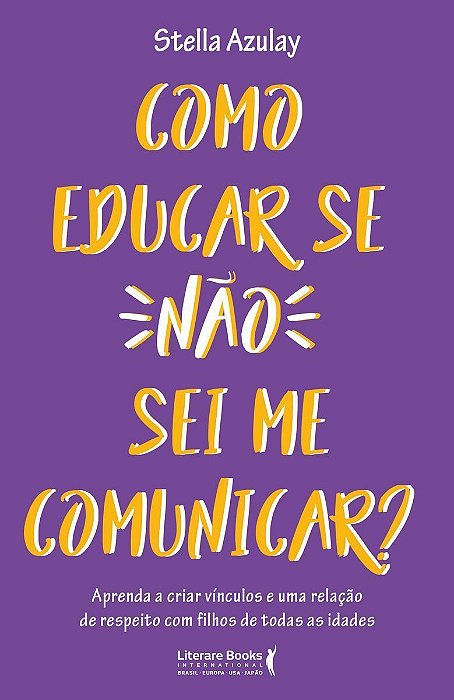 Como Educar Se Não Sei Me Comunicar