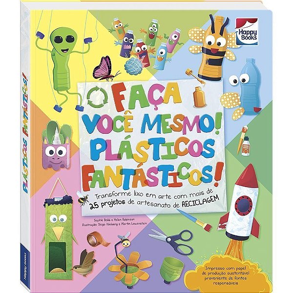 Faça Você Mesmo - Plásticos Fantásticos
