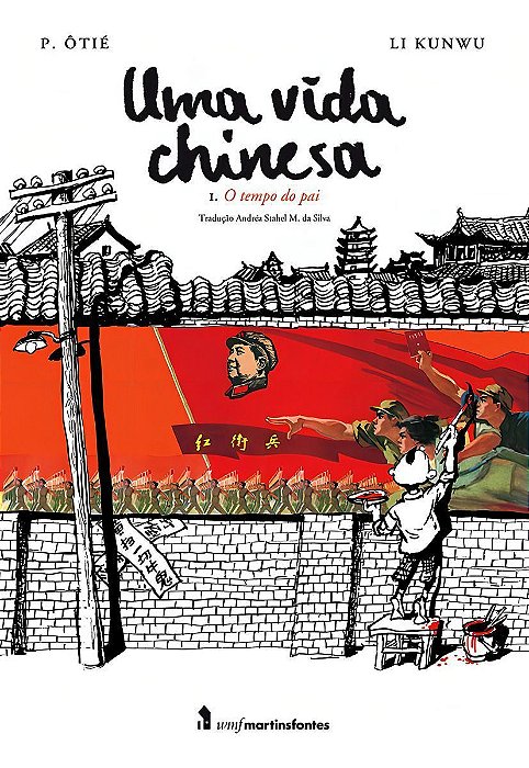 Uma Vida Chinesa - Vol. 01 - O Tempo do Pai