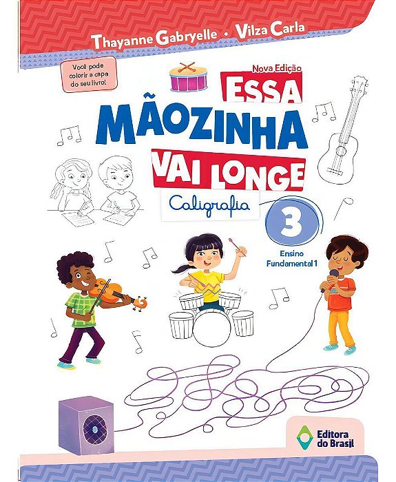 Essa Mãozinha Vai Longe - 3º Ano - Ensino Fundamental I
