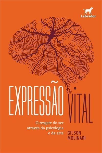 Expressão Vital - O Resgate do Ser Através da Psicologia e da Arte