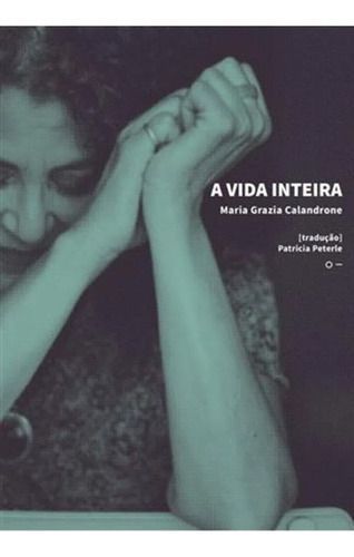 a Vida Inteira