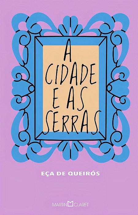 A Cidade e as Serras