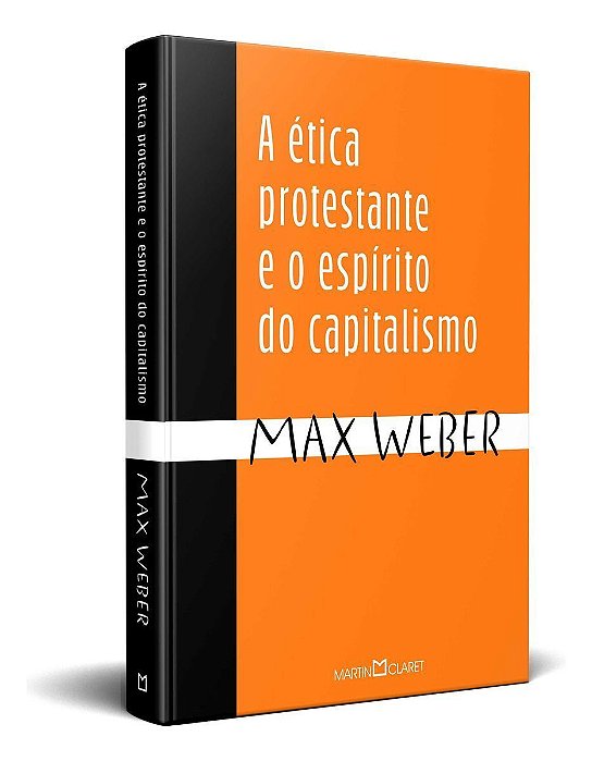 A Ética Protestante e o Espírito do Capitalismo