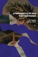 O Fragmento 31 de Safo e Outros Poemas