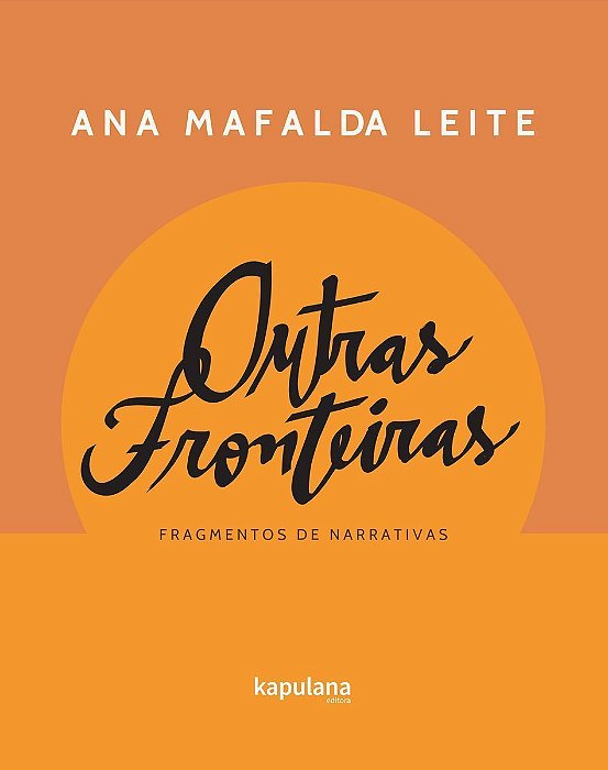 Outras Fronteiras - Fragmentos de Narrativas