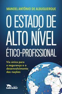 Estado de Alto Nível Ético-Profissional, O