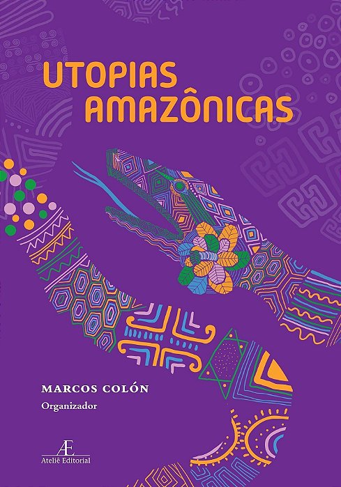Utopias Amazônicas