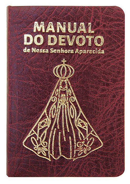 Manual do Devoto de Nossa Senhora Aparecida - Luxo Vinho