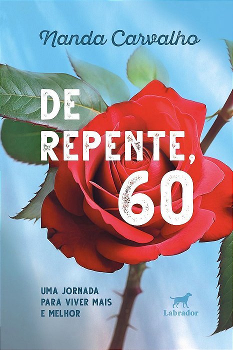 De Repente, 60 - Uma Jornada Para Viver Mais e Melhor
