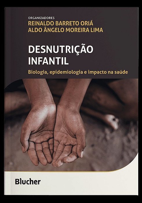 Desnutrição Infantil - Biologia, Epidemiologia e Impacto na Saúde