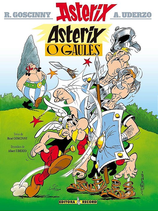 Asterix, o Gaulês (Nº 1 As Aventuras De Asterix)
