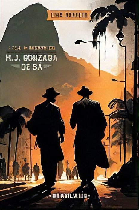 Vida e Morte de M. J. Gonzaga de Sa - (Vm)