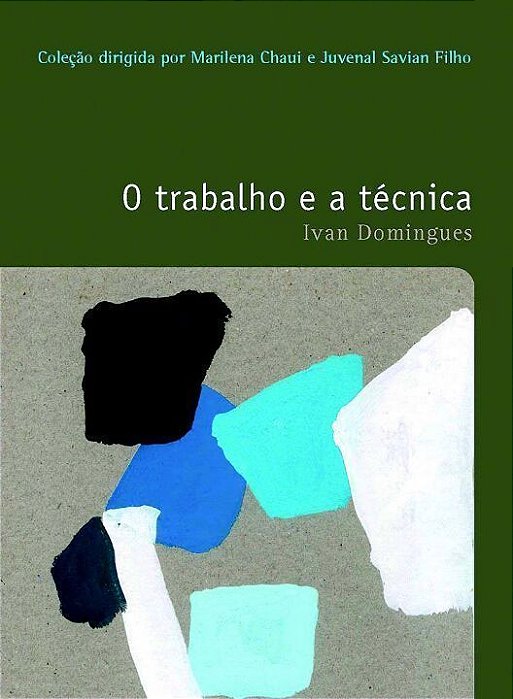 Trabalho e a Tecnica, o - Vol. 37