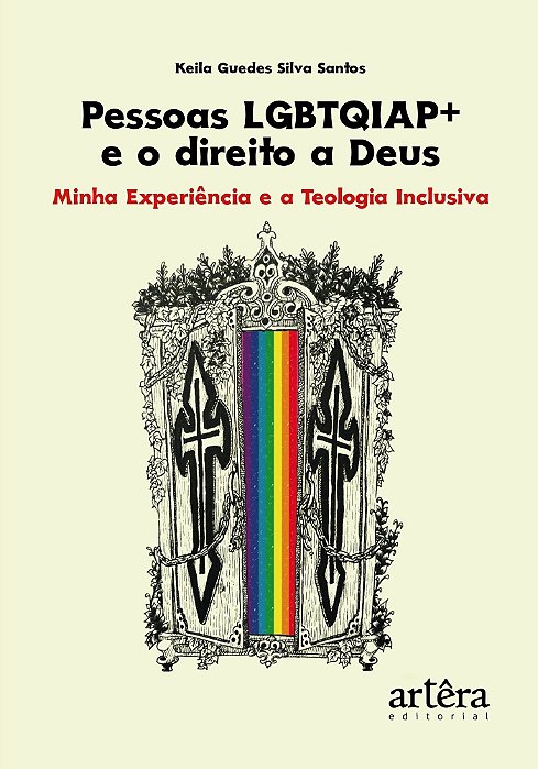 Pessoas Lgbtqiap+ E O Direito A Deus - Minha Experiência E A Teologia Inclusiva