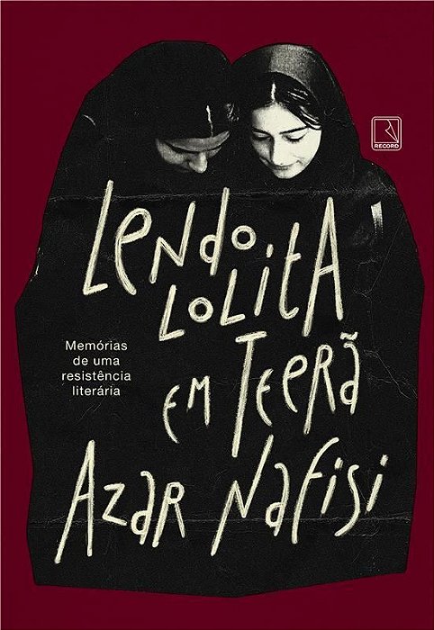Lendo Lolita Em Teerã - Memórias De Uma Resistência Literária