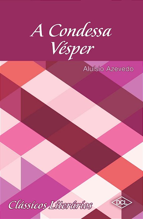 Clássicos Literários - A Condessa Vésper