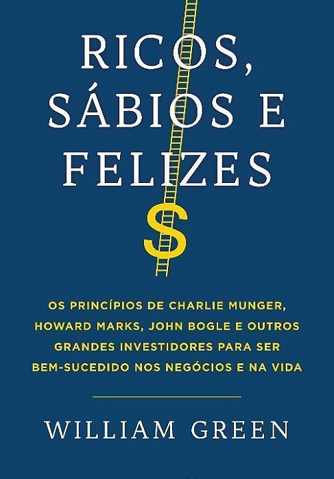 Ricos, Sábios e Felizes