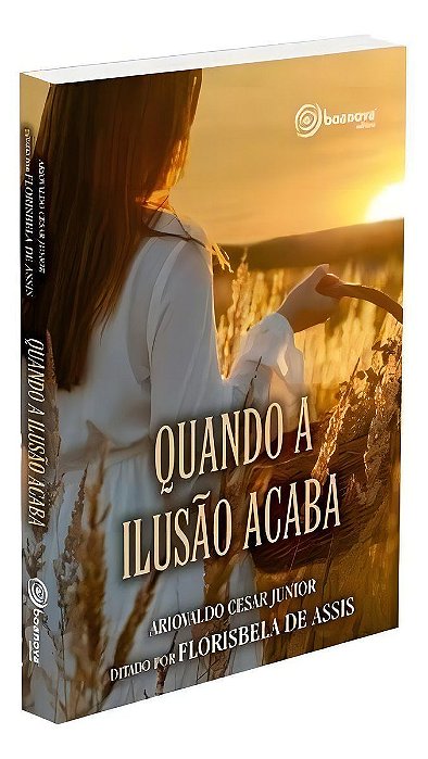 Quando a Ilusão Acaba