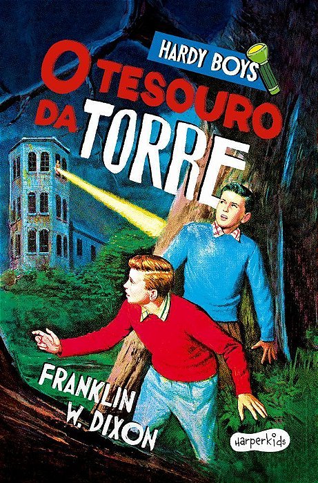 Hardy Boys: O Tesouro Da Torre – Nova Edição Do Clássico Infantojuvenil De Mistério Protagonizado Pe
