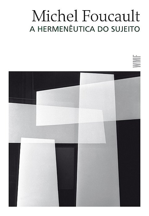 Hermenêutica do Sujeito, A