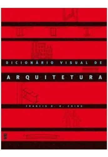 Dicionário Visual de Arquitetura - 02Ed/10