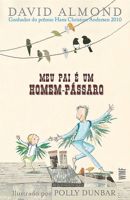 Meu Pai e Um Homem-passaro
