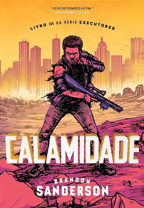 Calamidade -  Série Executores - Livro III