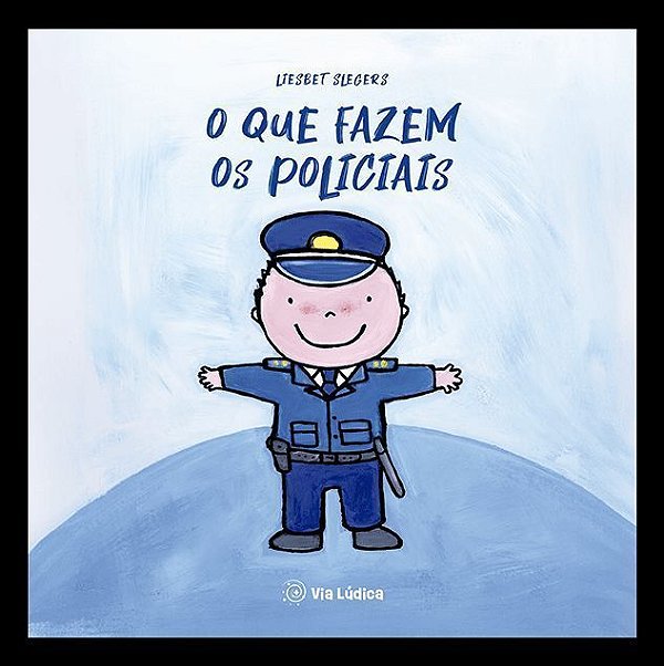 O Que Fazem Os Policiais
