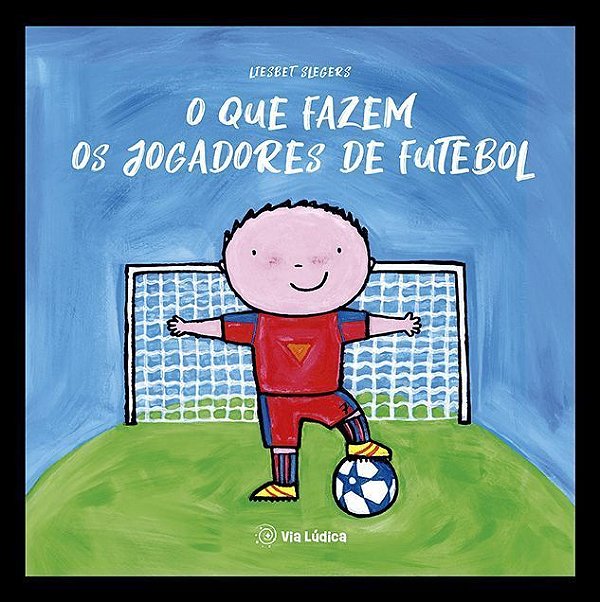 O Que Fazem Os Jogadores De Futebol