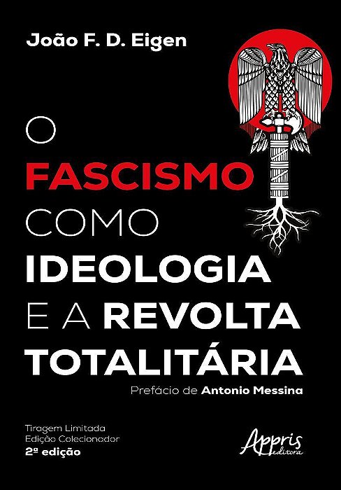 O Fascismo Como Ideologia e a Revolta Totalitária