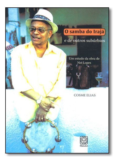 O Samba Do Iraja E De Outros Suburbios