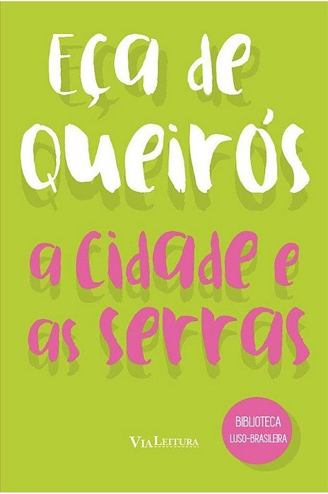 Cidade e as Serras, A