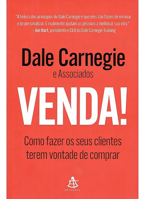 Venda! - Como Fazer os Seus Clientes Terem Vontade de Comprar