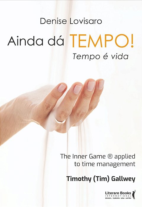 Ainda dá Tempo! Tempo é Vida