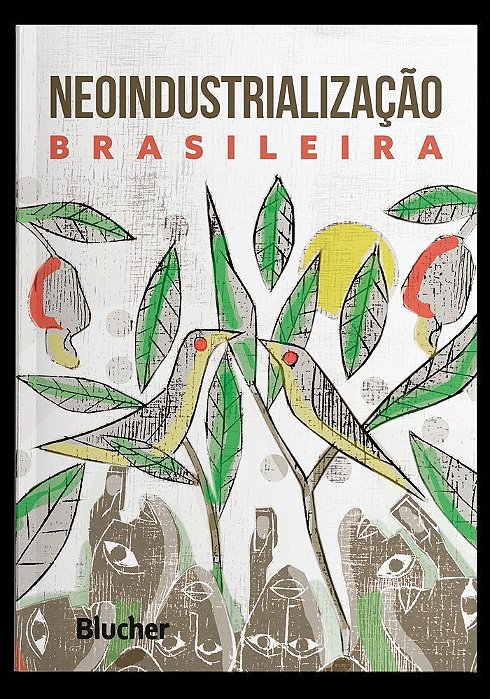 Neoindustrialização Brasileira