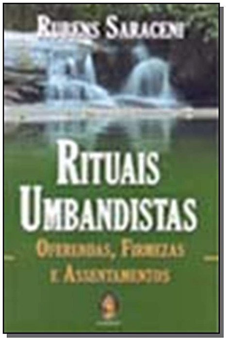 Rituais Umbandistas - Oferendas, Firmezas e Assentamentos