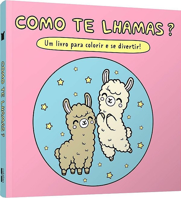 Como Te Lhamas? Um Livro Para Colorir e Se Divertir