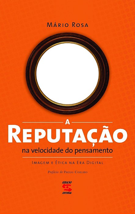 a Reputação Na Velocidade Do Pensamento - Imagem e Ética Do Pensamento