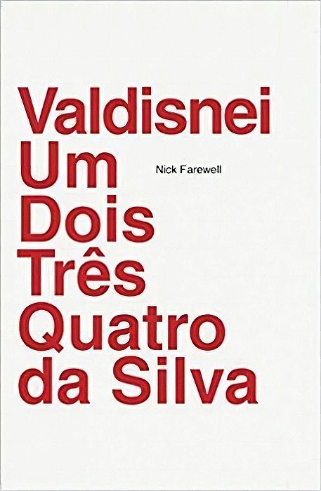 Valdisnei um Dois Tres Quatro da Silva