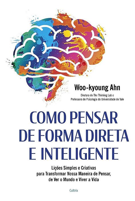 Como Pensar de Forma Direta e Inteligente